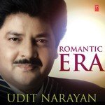 Romantic Era With Udit Narayan - Neha Song Download